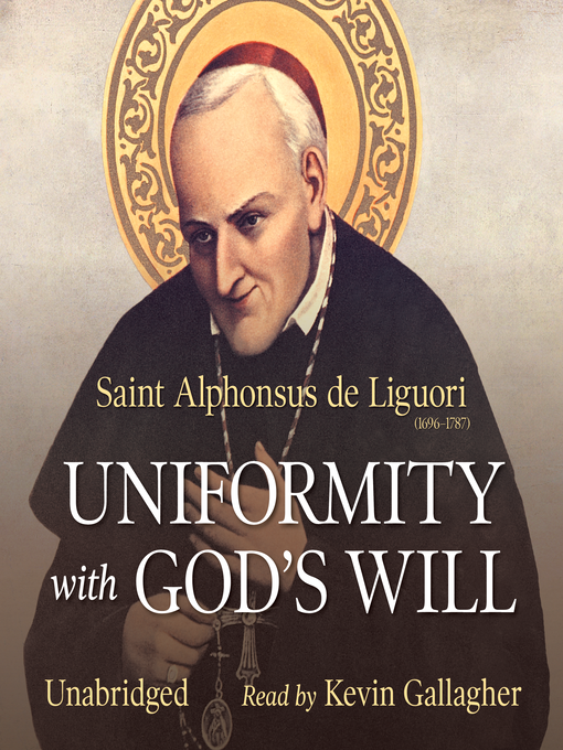 Title details for Uniformity with God's Will by St. Alphonsus de Liguori - Available